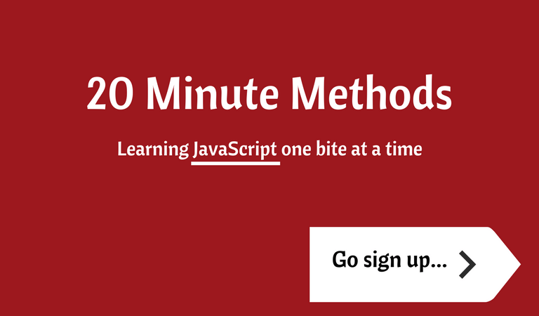 Introducing 20 Minute Methods - JavaScript