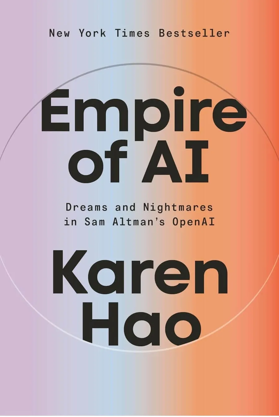 Empire of AI - book about OpenAI, AGI, and AI industry context