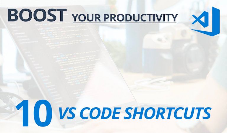 10 VS Code shortcuts to memorize that will boost your productivity