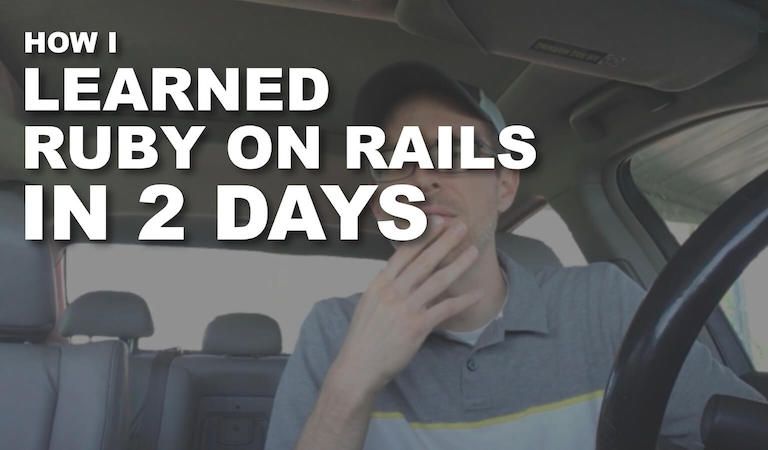 How I Learned Ruby on Rails in 2 Days