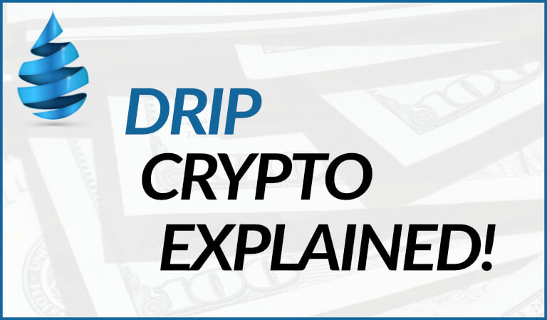 how long will drip crypto last