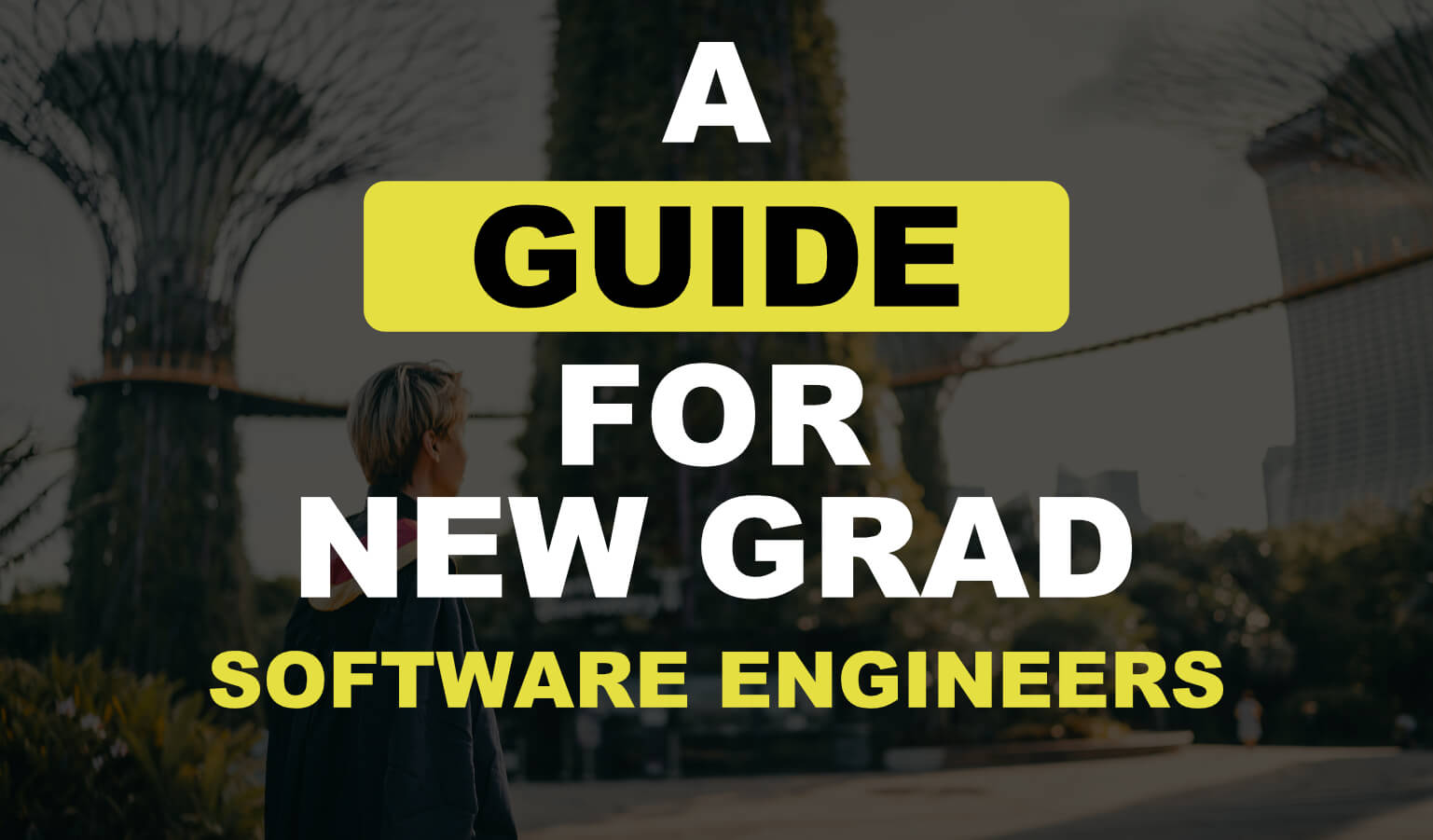 The Ultimate Guide to Job Hunting for New Grad Software Engineers